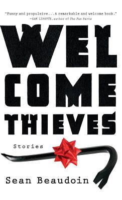 Welcome Thieves - Beaudoin, Sean