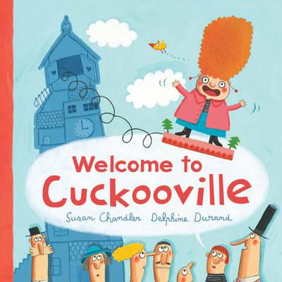 Welcome to Cuckooville - Chandler, Susan