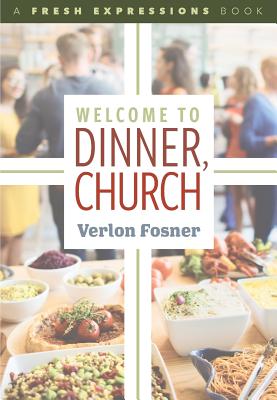 Welcome to Dinner, Church - Fosner, Verlon