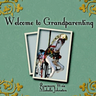 Welcome To Grandparenting