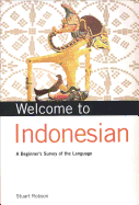 Welcome to Indonesian: A Beginner's Survey of the Language