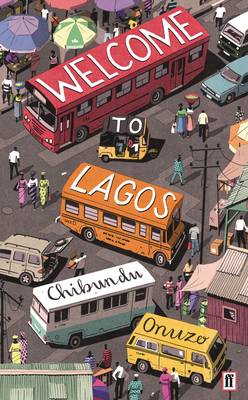 Welcome to Lagos - Onuzo, Chibundu
