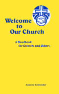 Welcome to Our Church: A Guide for Ushers and Greeters