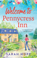 Welcome to Pennycress Inn: Discover a BRAND NEW uplifting romance from Sarah Hope for 2025