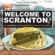 Welcome to Scranton: An Unofficial Coloring Book for Fans of the Office
