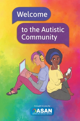 Welcome to the Autistic Community - Autistic Self Advocacy Network, and Berry, Lar (Cover design by)