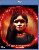 Welcome to the Circle [Blu-ray]