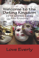 Welcome to the Dating Kingdom: 2018 Internet Dating Site Directory