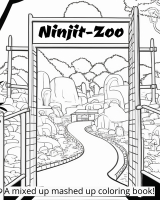 Welcome to the Ninjit-Zoo!: A mixed up mashed up coloring book. - Quinn, Shawn