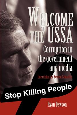 Welcome to the USSA: Corruption in the government and media - Dawson, Ryan