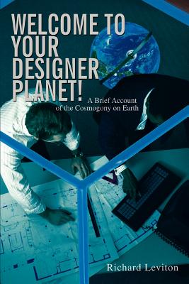 Welcome to Your Designer Planet! - Leviton, Richard