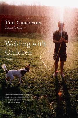 Welding with Children - Gautreaux, Tim