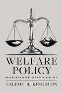 Welfare Policy: Balancing Support and Sustainability