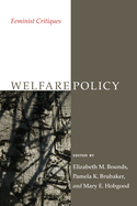 Welfare Policy: Feminist Critiques