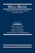 Well-Being: Positive Development Across the Life Course