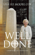 Well Done: a faithful worker with a missionary heart