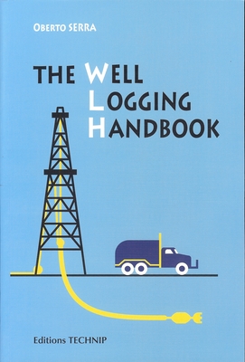 Well Logging Handbook - Seera, Oberto