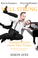 Well Strung: Terrific Tales from Two Turns