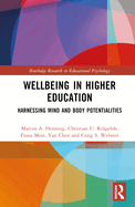 Wellbeing in Higher Education: Harnessing Mind and Body Potentialities