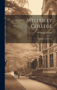 Wellesley College: Calendar 1911-1912