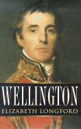 Wellington: A New Biography - Longford, Elizabeth, and Lord Guthrie (Foreword by)
