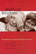 Wells of Wisdom: Grandparents and Spiritual Journeys