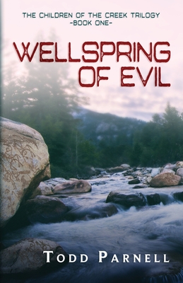 Wellspring of Evil - Parnell, Todd