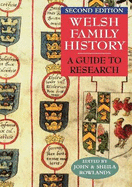 Welsh Family History: A Guide to Research. Second Edition