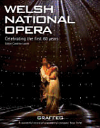 Welsh National Opera: Celebrating the First 60 Years