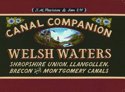 Welsh Waters: Shropshire Union, Llangollen, Brecon and Montgomery Canals