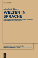 Welten in Sprache: Zur Entwicklung Der Kategorie modus? in Romanischen Sprachen