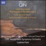 Wenchen Qin: Violin Concerto "The Border of the Mountains"; Cello Concerto "Dawn"; Suona Concerto "Calling for Phoeni