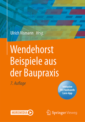 Wendehorst Beispiele Aus Der Baupraxis - Beier, Silvio (Contributions by), and Vismann, Ulrich (Contributions by), and Biener, Ernst (Contributions by)