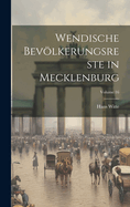 Wendische Bevlkerungsreste in Mecklenburg; Volume 16