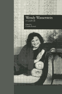 Wendy Wasserstein: A Casebook