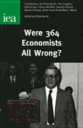 Were 364 Economists All Wrong?