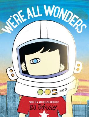 We're All Wonders - Palacio, R J