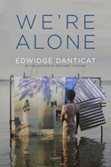 We're Alone: Essays