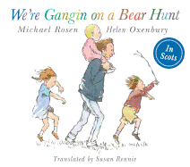 We're Gangin on a Bear Hunt: We're Going on Bear Hunt in Scots