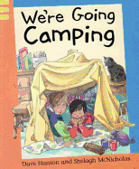 We're Going Camping