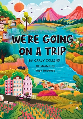 We're Going on a Trip - Collins, Carly