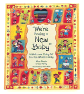 We're Having a Baby at Our House: A Welcome Baby Kit - Chapin, Alice