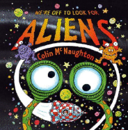 We're Off to Look for Aliens: Two Books in One! - 