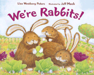 We're Rabbits! - Peters, Lisa Westberg
