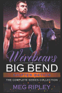 Werebears Of Big Bend: The Complete Series Collection