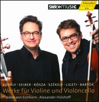 Werke fr Violine und Violoncello - Alexander Hlshoff (cello); Friedemann Eichhorn (violin)