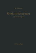 Werkstckspanner: (Vorrichtungen)