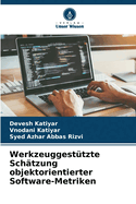 Werkzeuggest?tzte Sch?tzung objektorientierter Software-Metriken