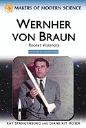 Wernher Von Braun, Revised Edition - Spangenburg, Ray, and Moser, Diane Kit