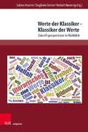 Werte Der Klassiker - Klassiker Der Werte: Zukunftsperspektiven Im Ruckblick